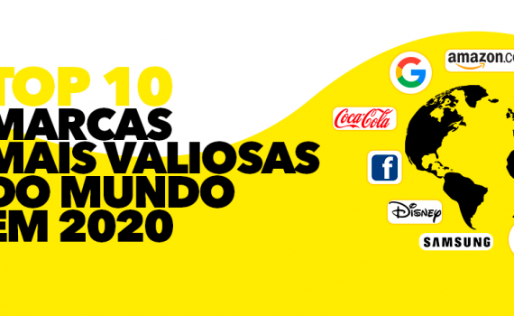 TOP 10: ranking revela as 10 marcas mais valiosas do mundo em 2020