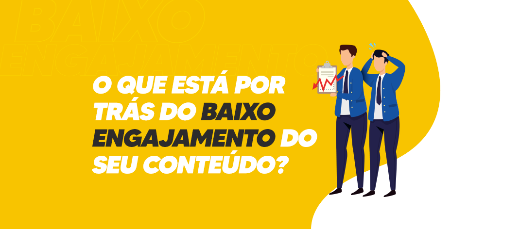 O-que-está-por-trás-do-baixo-engajamento-do-seu-conteúdo-OWL-Interativa