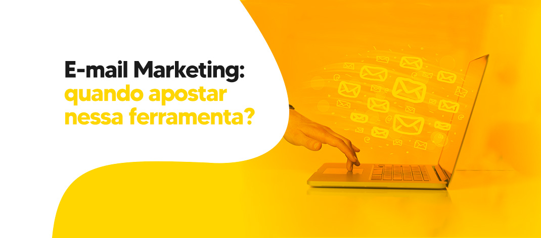 E-mail-marketing-quando-apostar-nessa-ferramenta-OWL_Interativa